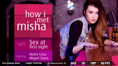 How I Met Misha ep1 – VirtualRealPorn
