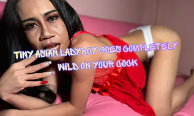 Trans Tiny Asian Ladyboy Goes Completely Wild on Your Cock Passthrough
